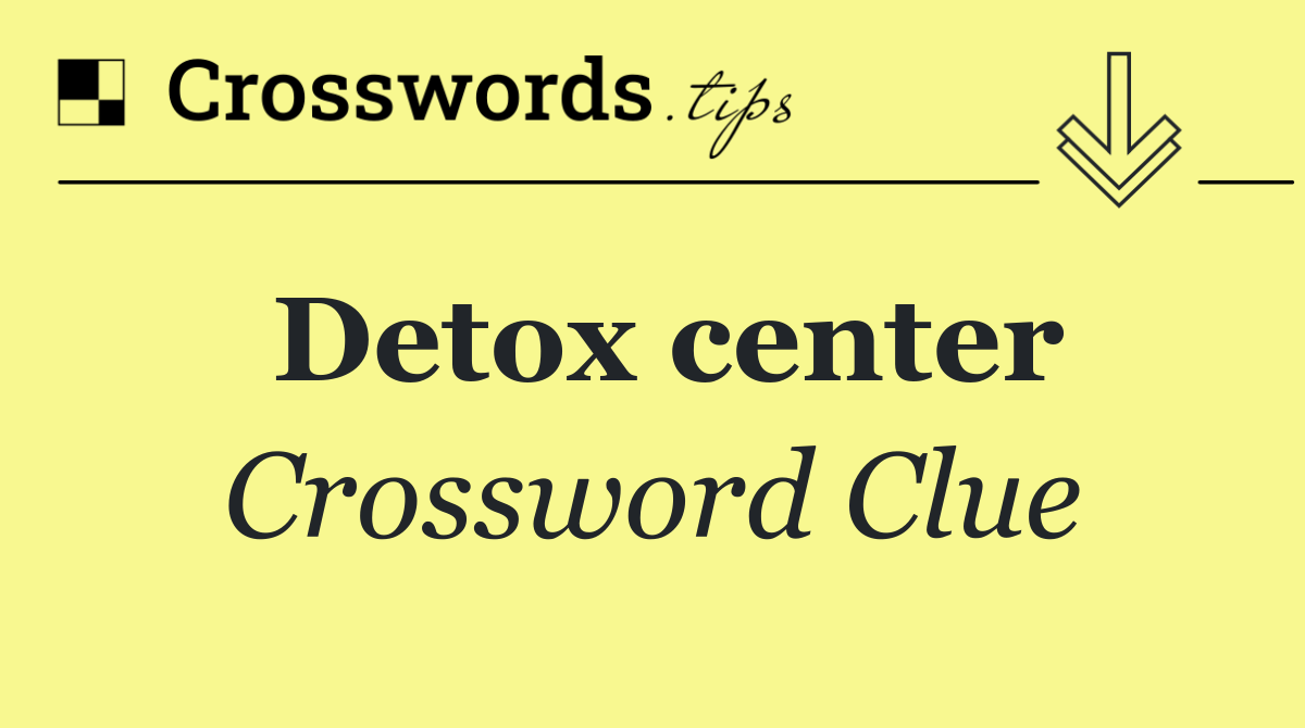 Detox center