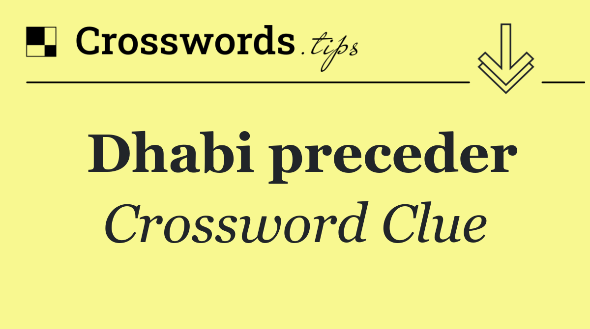 Dhabi preceder