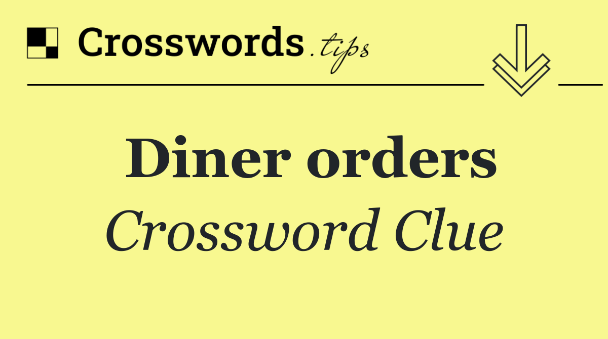 Diner orders