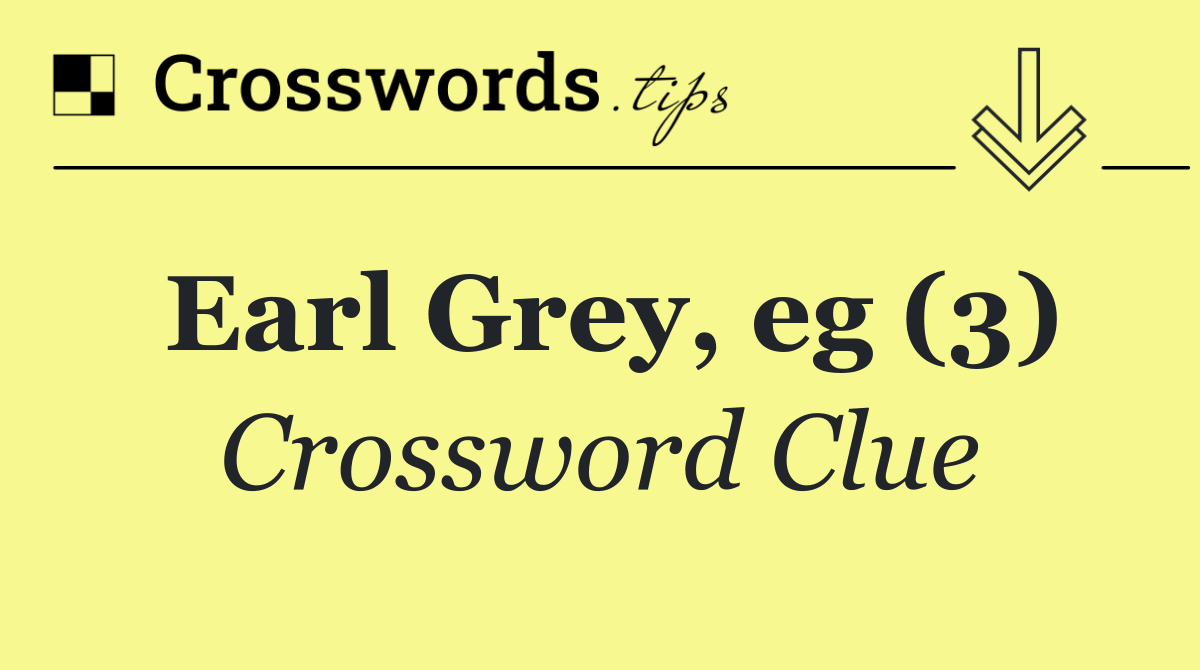 Earl Grey, eg (3)