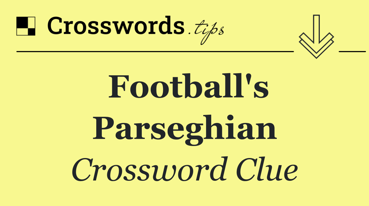 Football's Parseghian