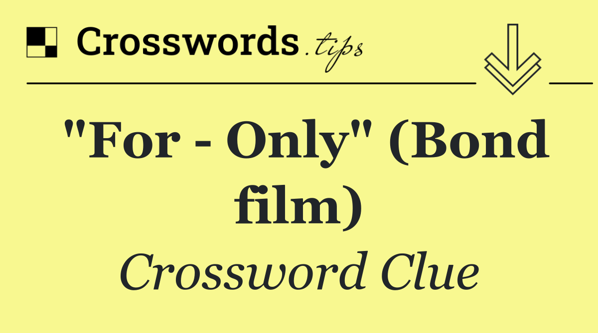 "For   Only" (Bond film)