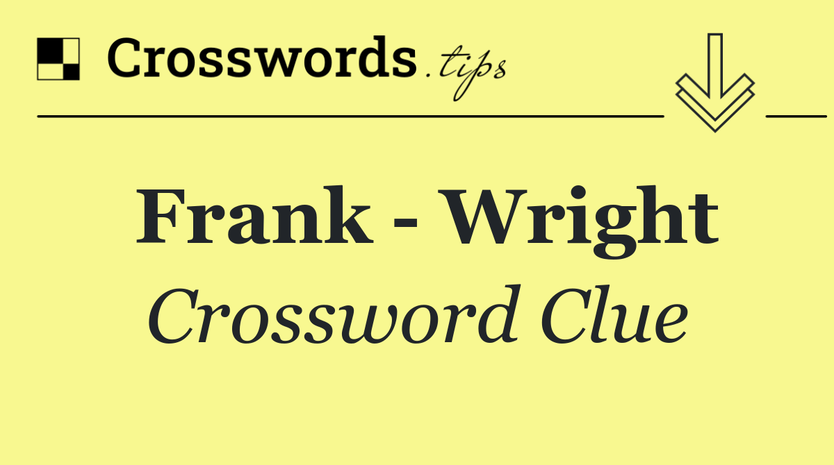 Frank   Wright