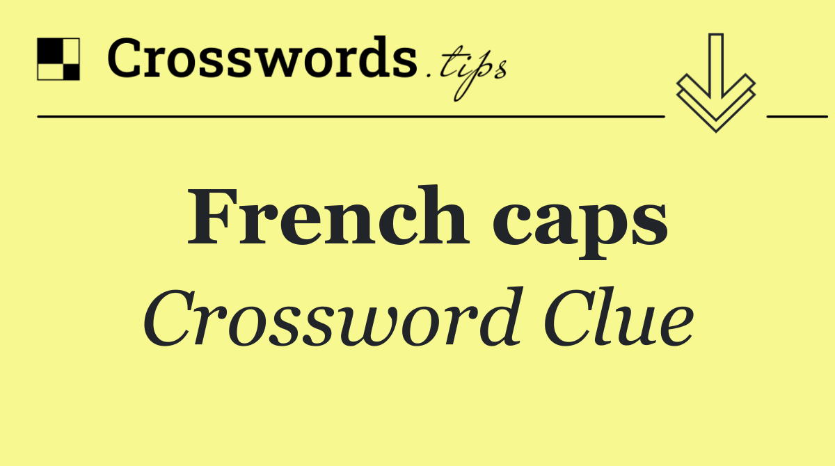 French caps