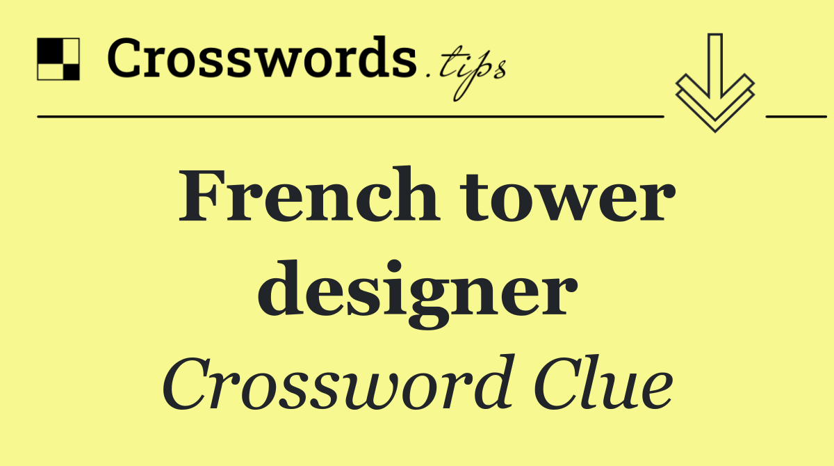 French tower designer