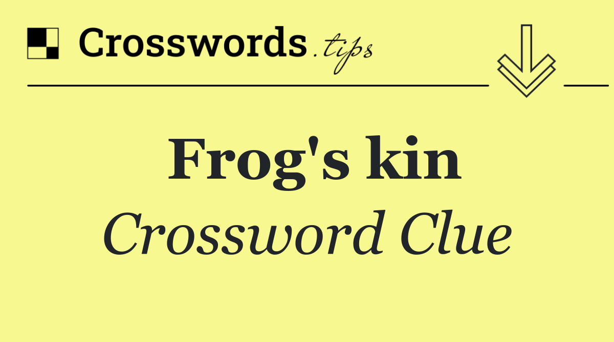 Frog's kin