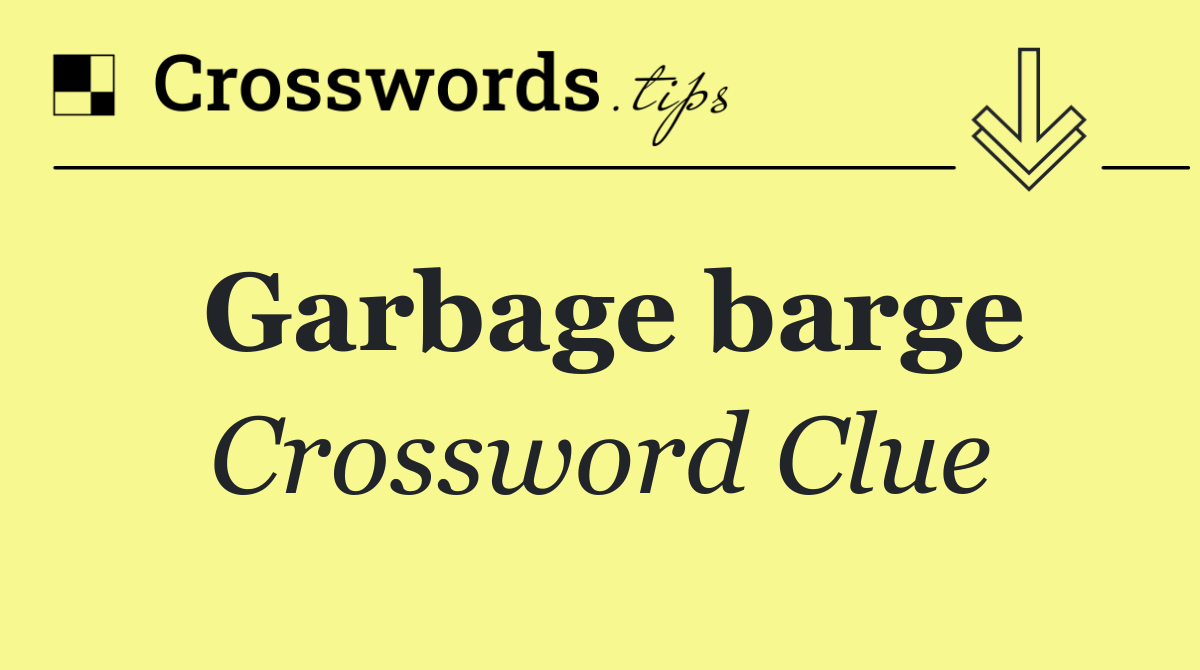 Garbage barge