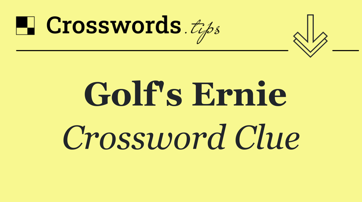 Golf's Ernie