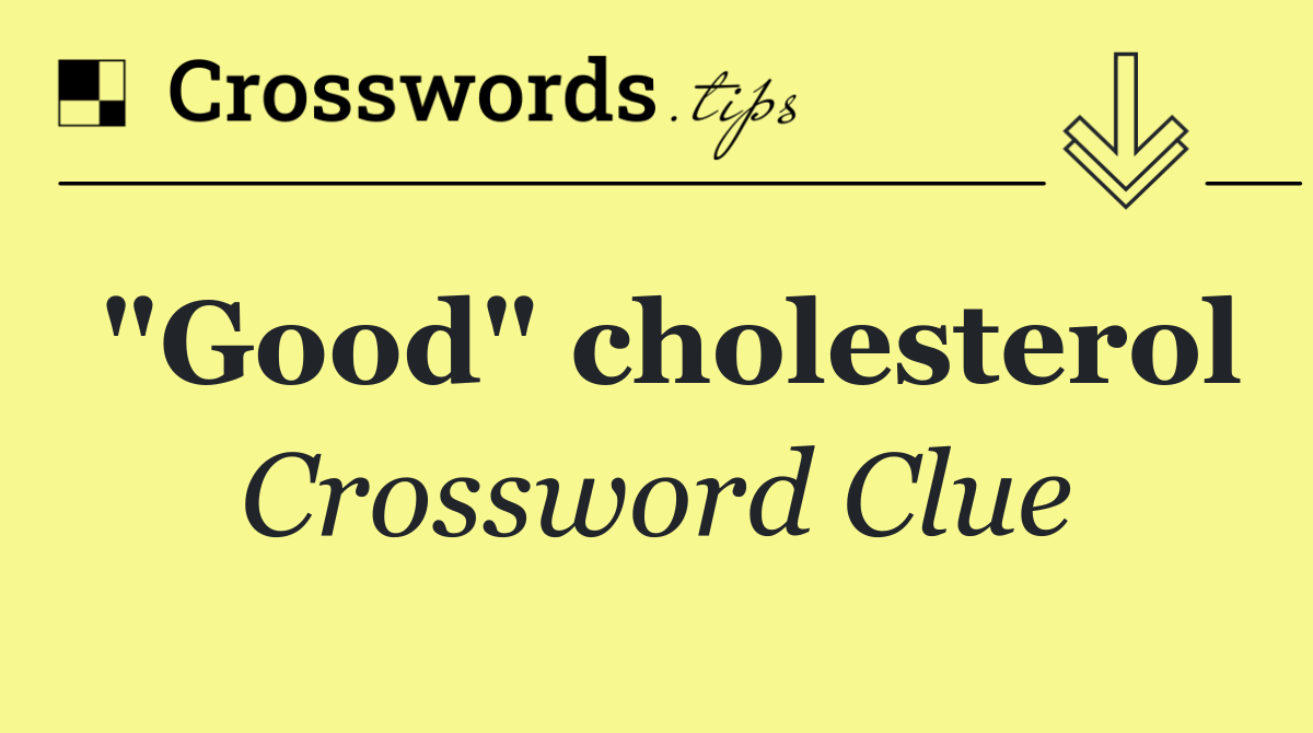 "Good" cholesterol
