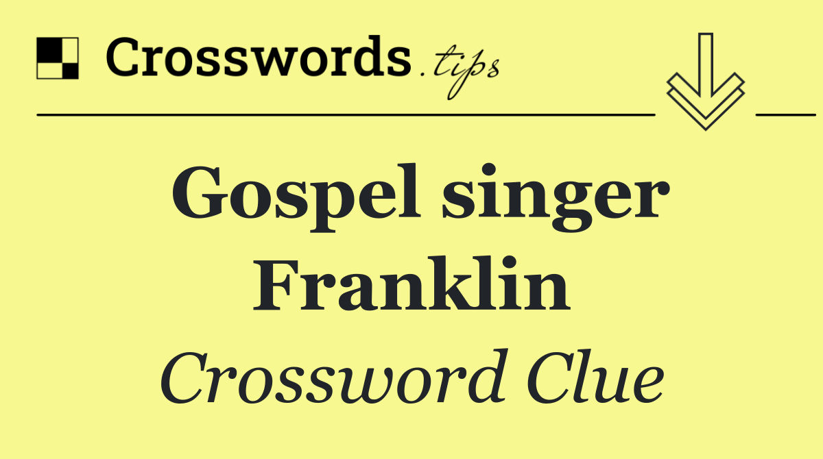 Gospel singer Franklin