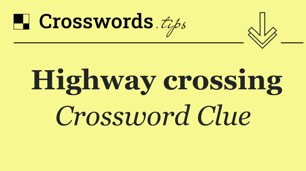 Highway crossing