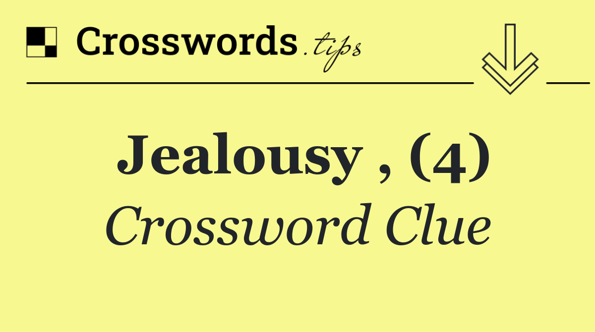 Jealousy , (4)