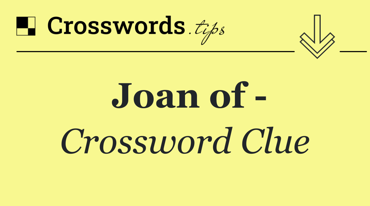 Joan of  