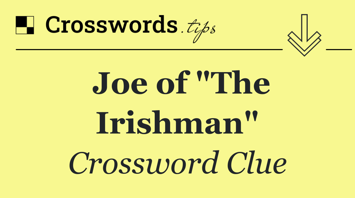 Joe of "The Irishman"