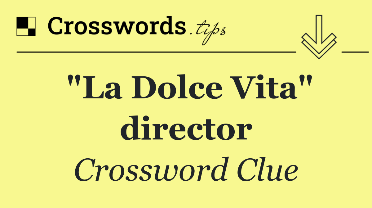 "La Dolce Vita" director