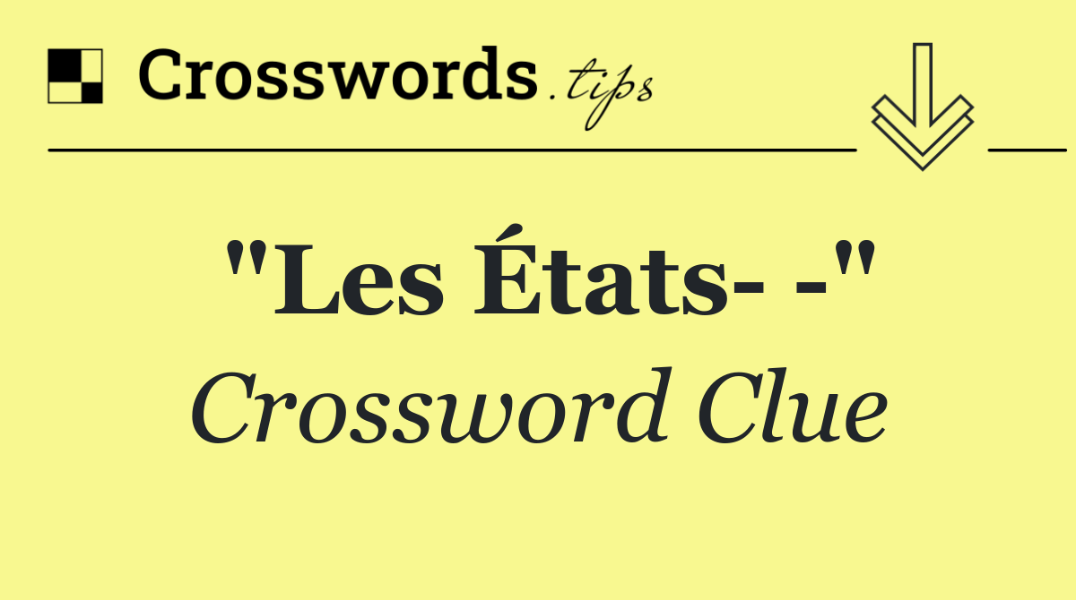 "Les États   "