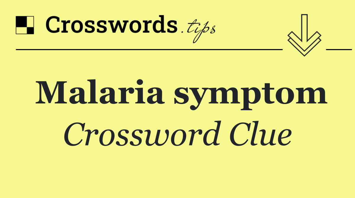 Malaria symptom