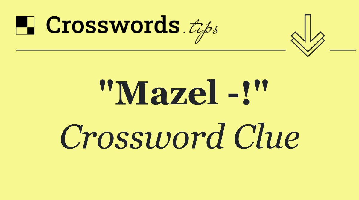 "Mazel  !"