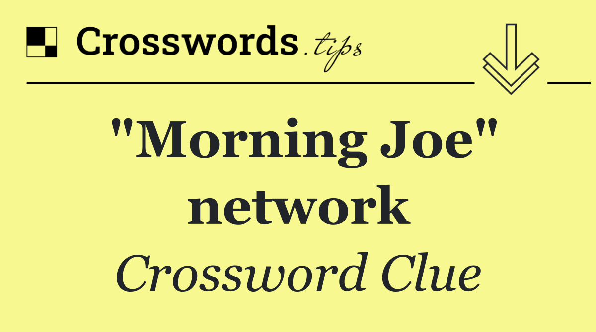 "Morning Joe" network
