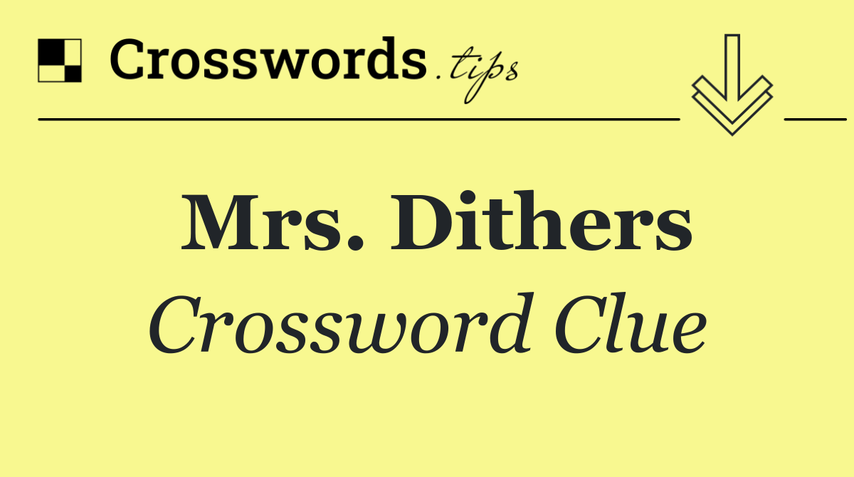 Mrs. Dithers