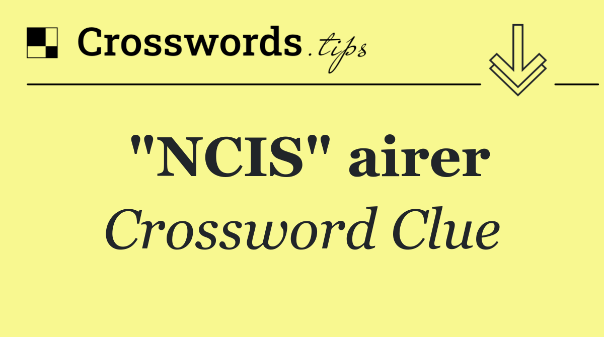 "NCIS" airer