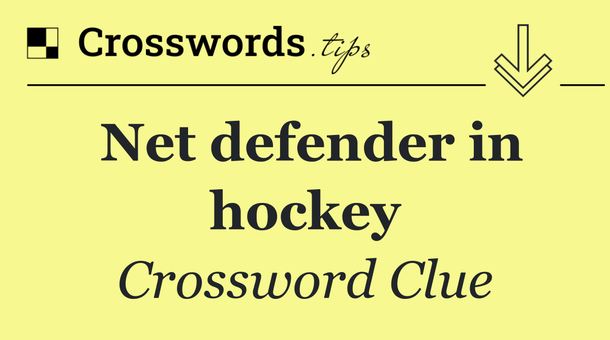 Net defender in hockey