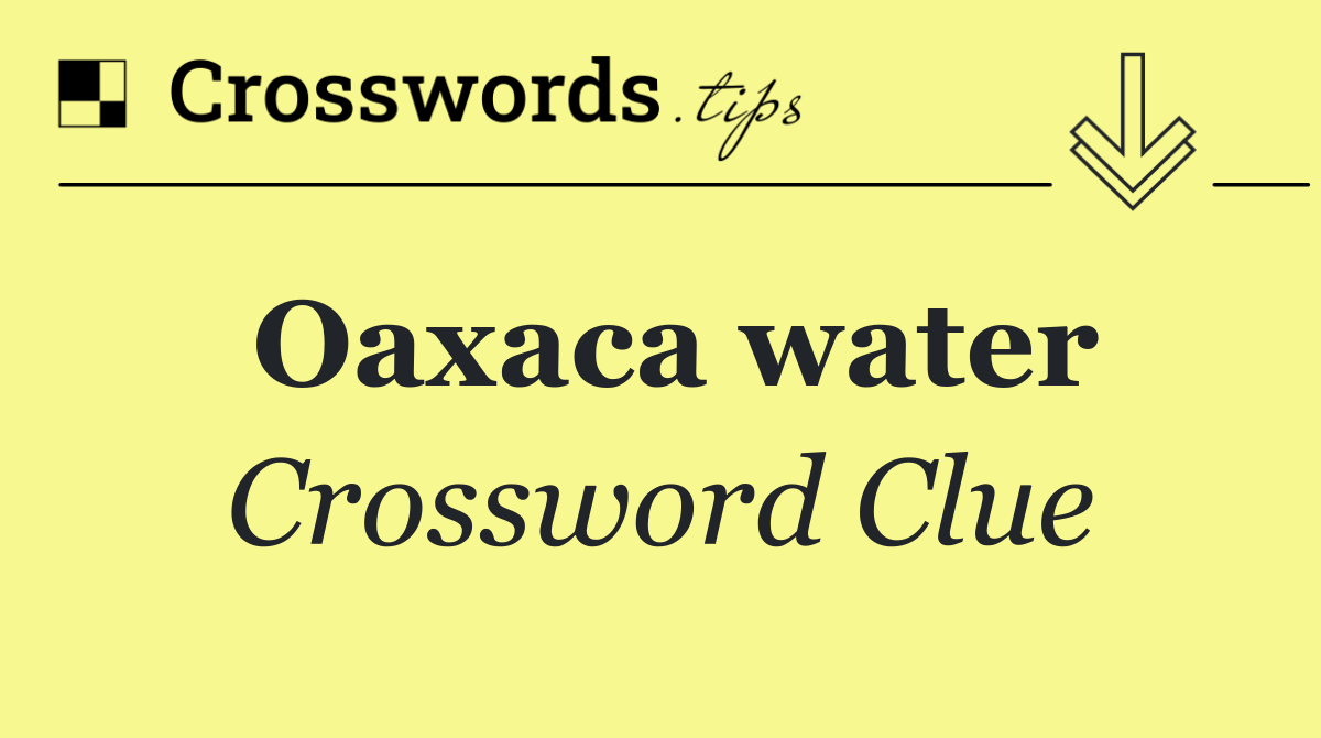 Oaxaca water