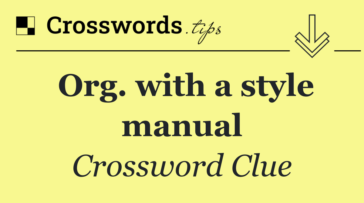 Org. with a style manual