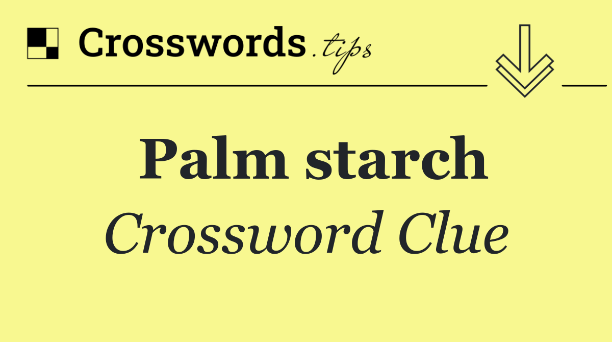 Palm starch