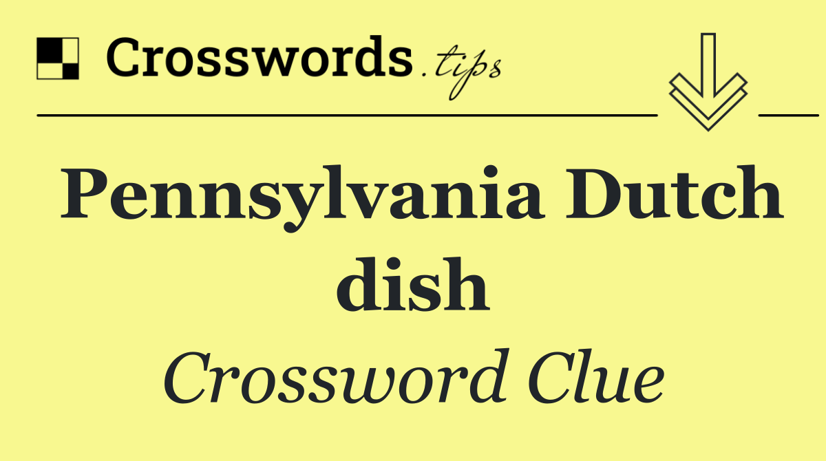 Pennsylvania Dutch dish