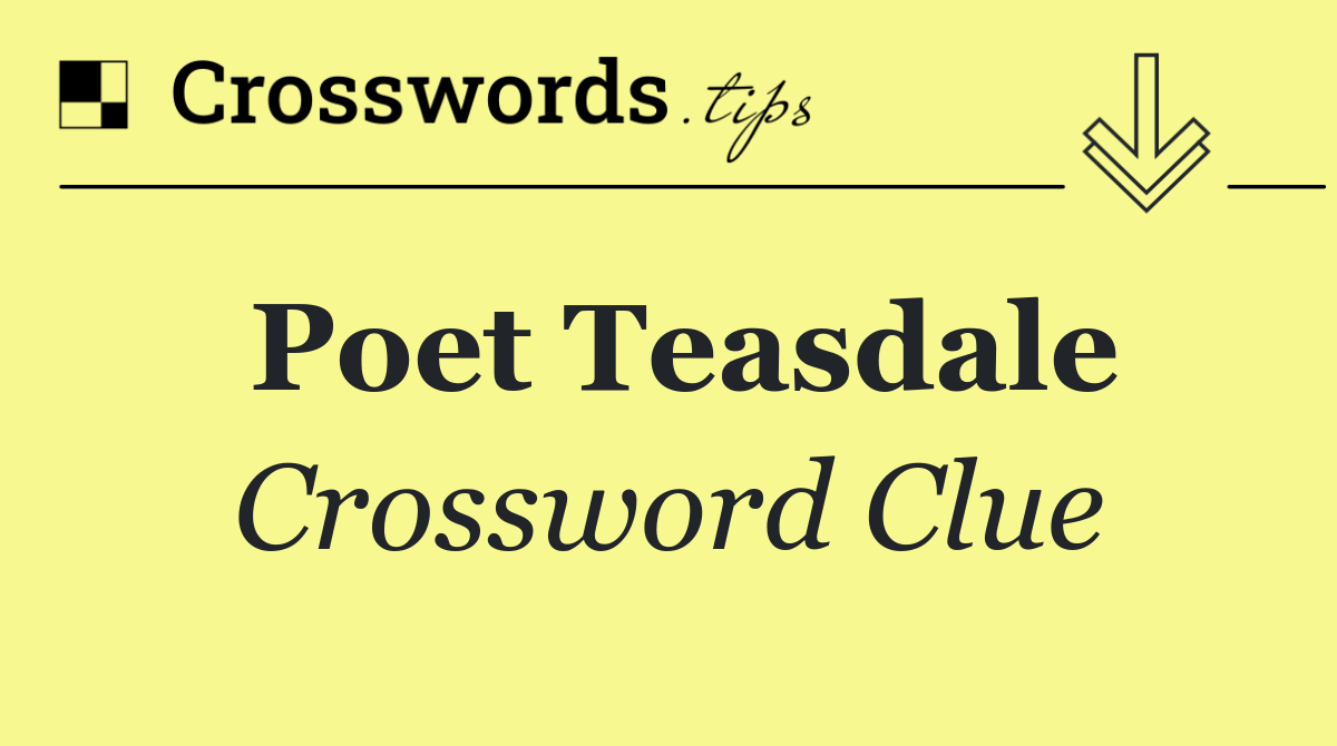Poet Teasdale