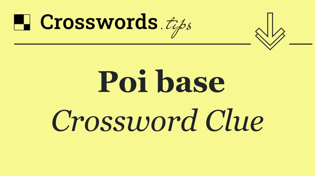 Poi base