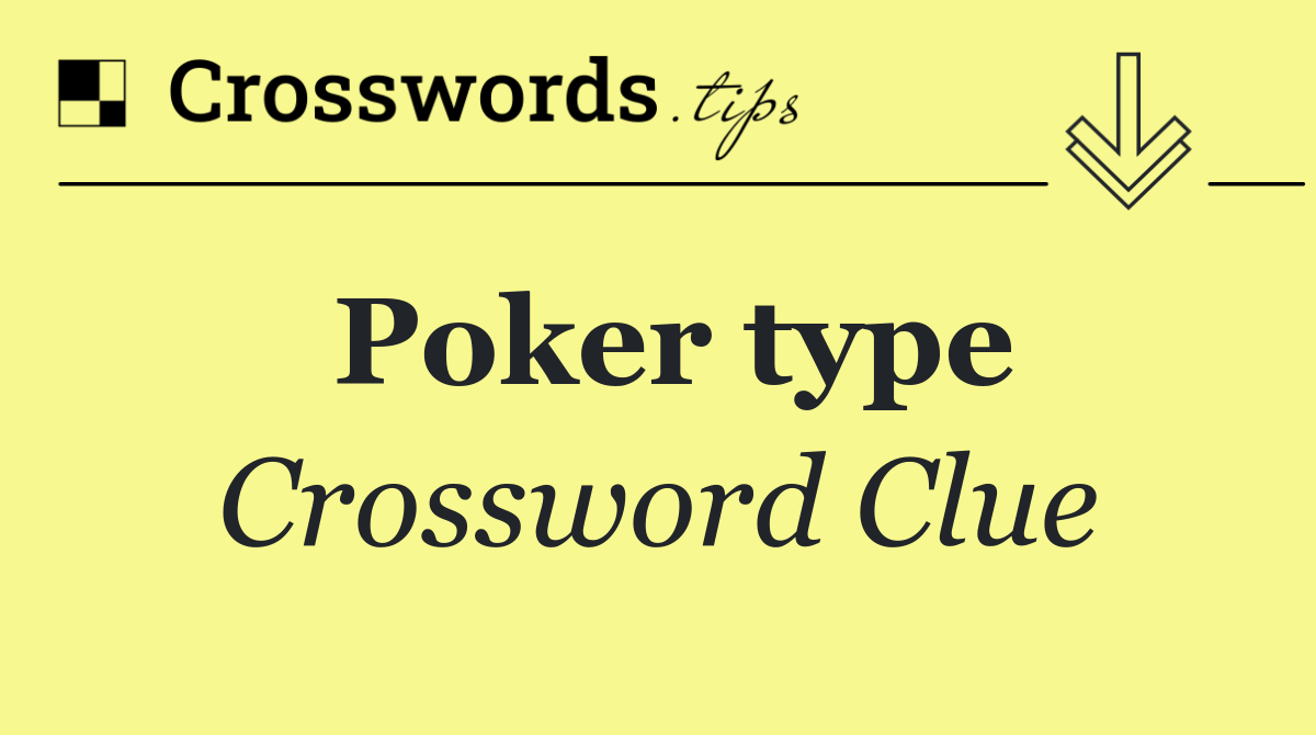 Poker type