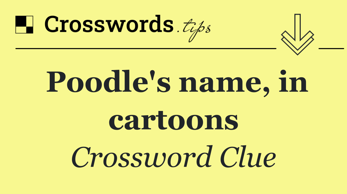 Poodle's name, in cartoons