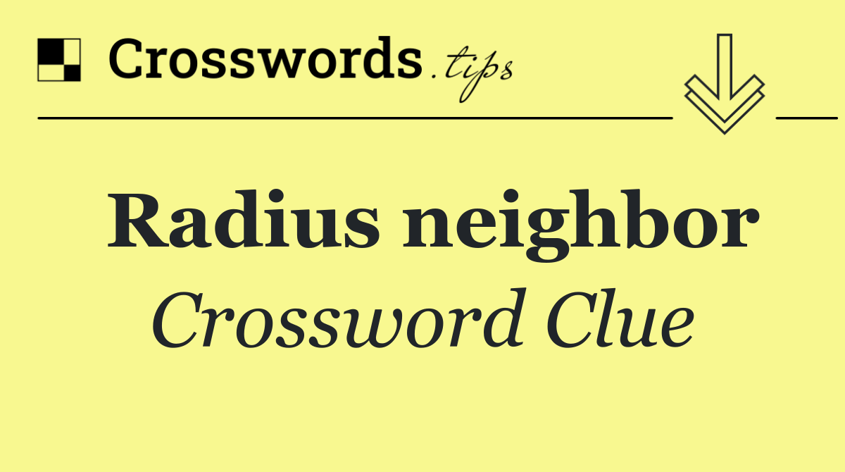 Radius neighbor