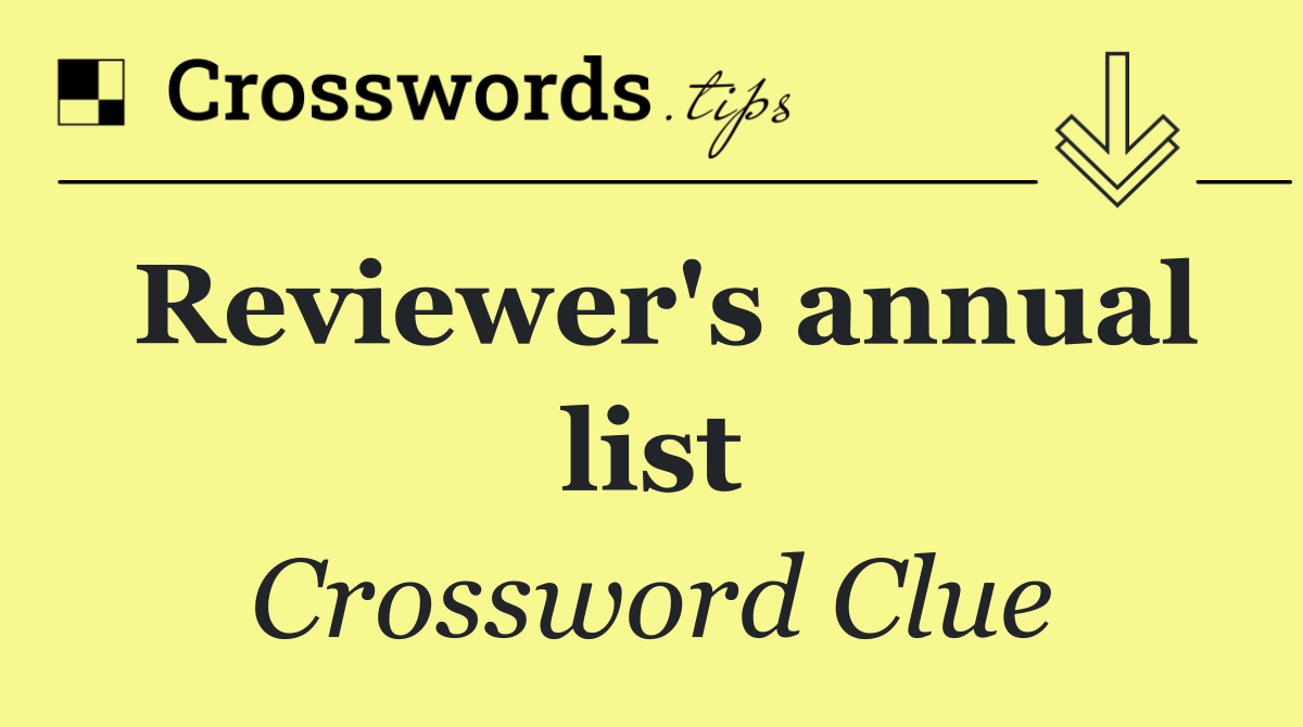 Reviewer's annual list