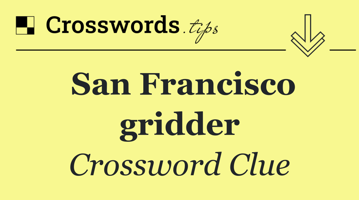 San Francisco gridder