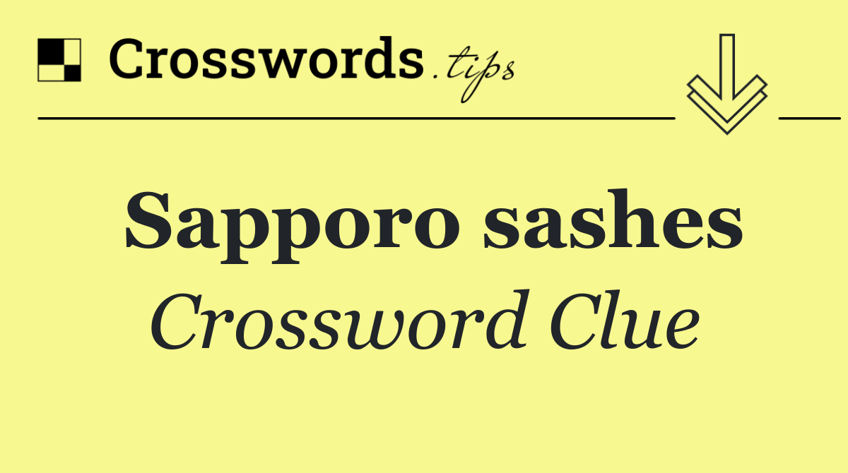 Sapporo sashes