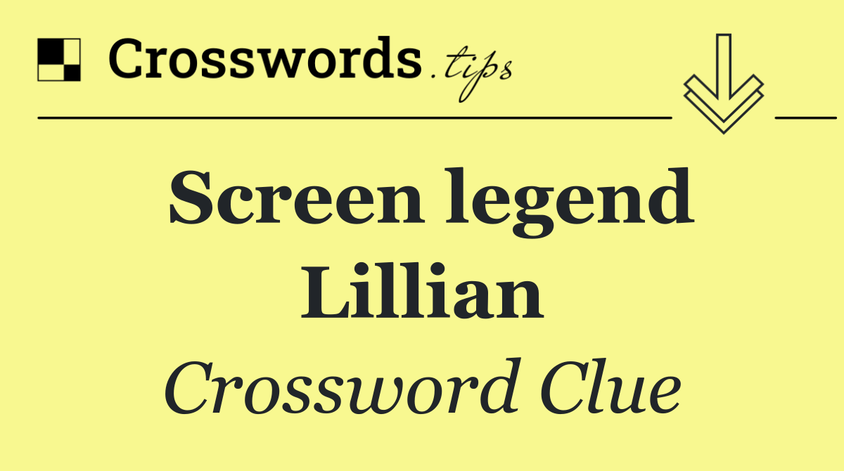 Screen legend Lillian