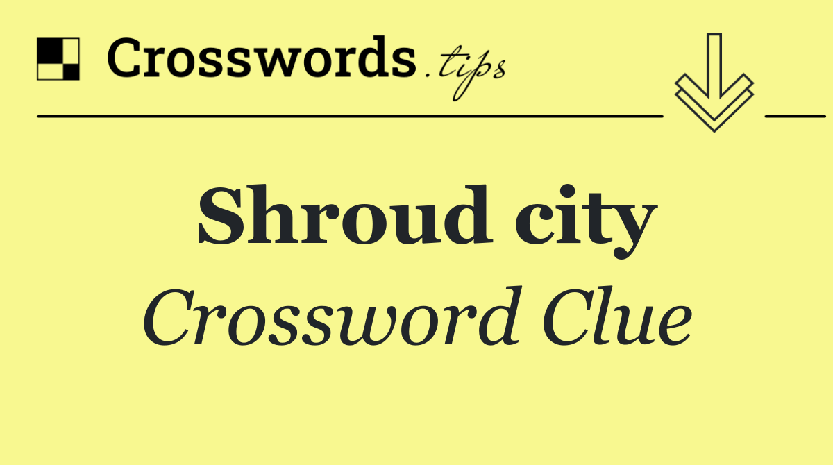 Shroud city