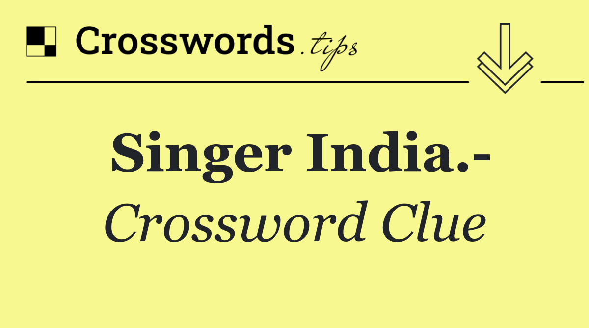 Singer India. 