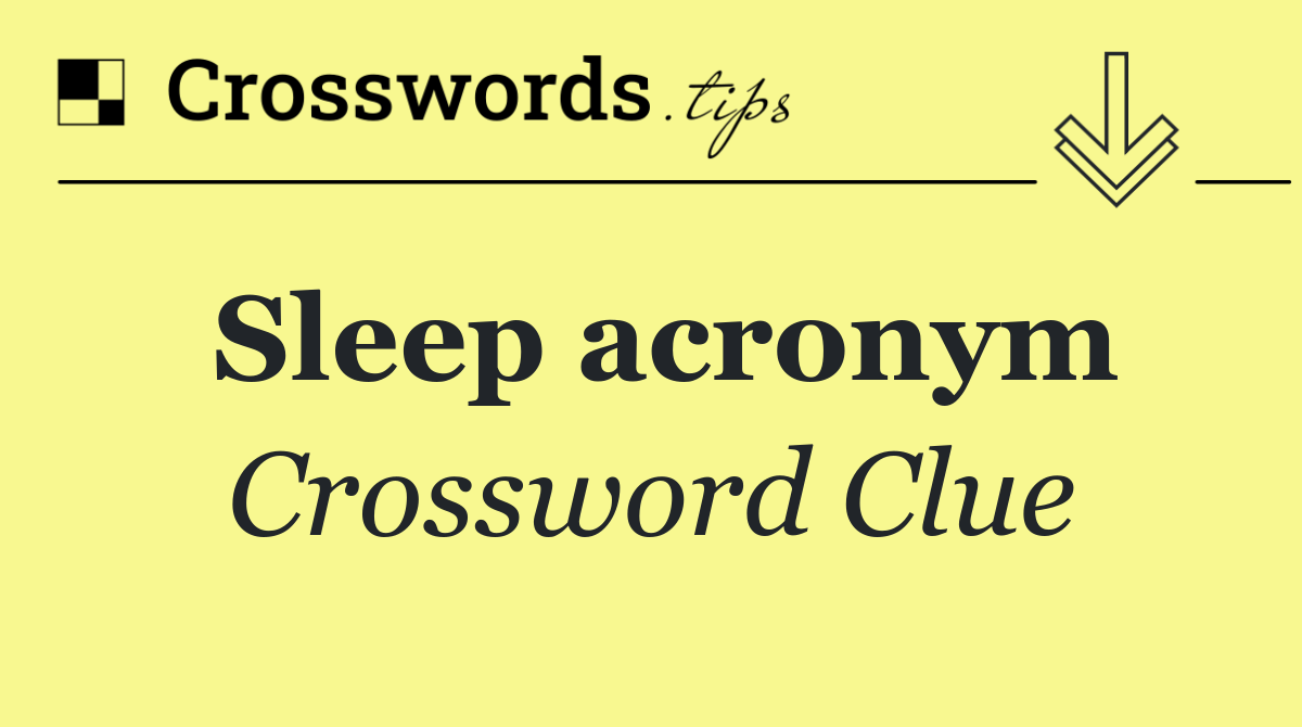 Sleep acronym