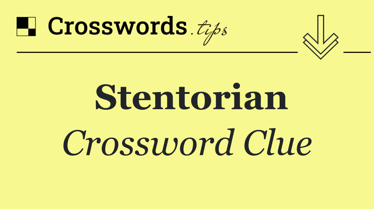 Stentorian