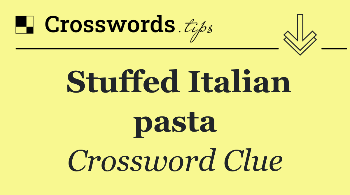 Stuffed Italian pasta