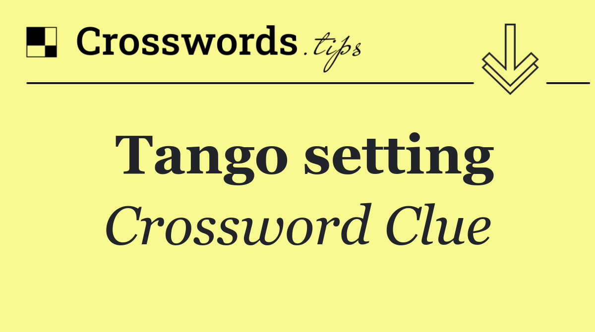 Tango setting