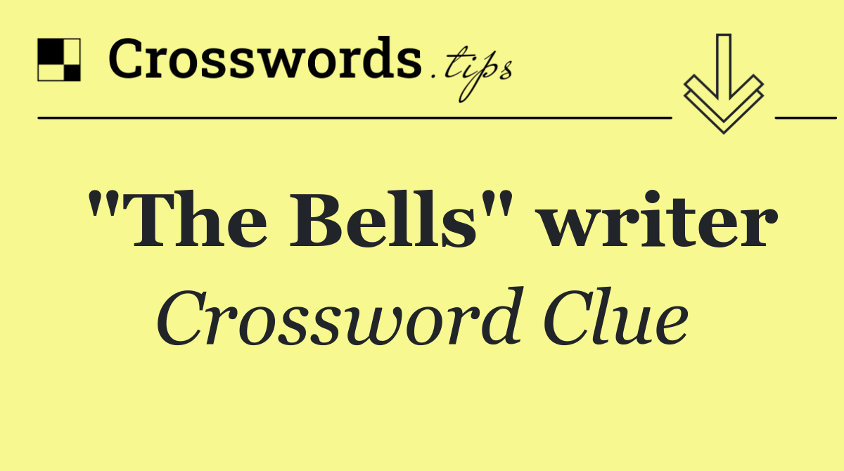 "The Bells" writer