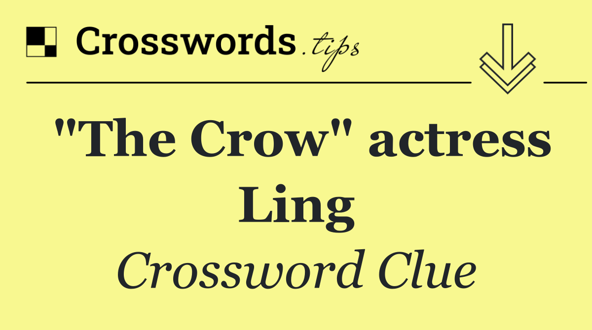 "The Crow" actress Ling