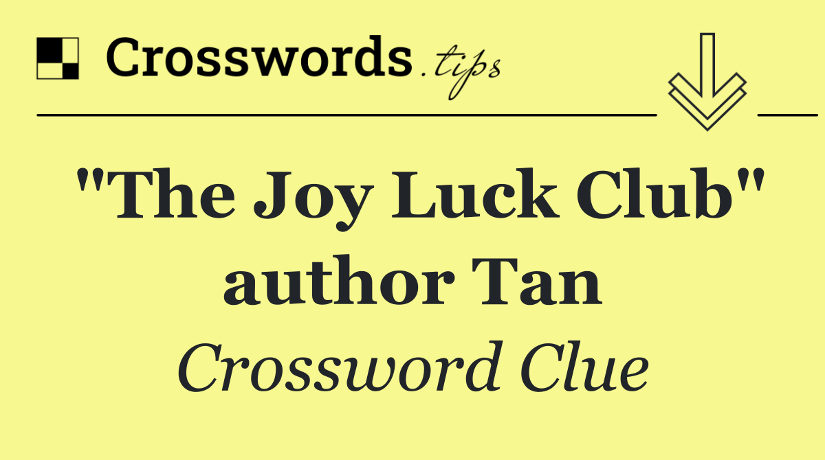 "The Joy Luck Club" author Tan