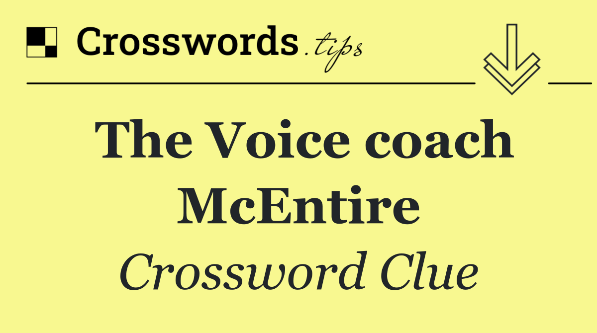 The Voice coach McEntire