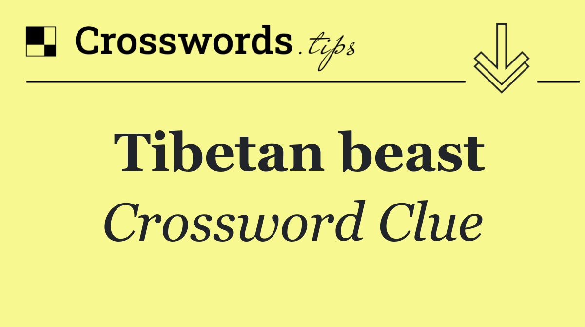 Tibetan beast